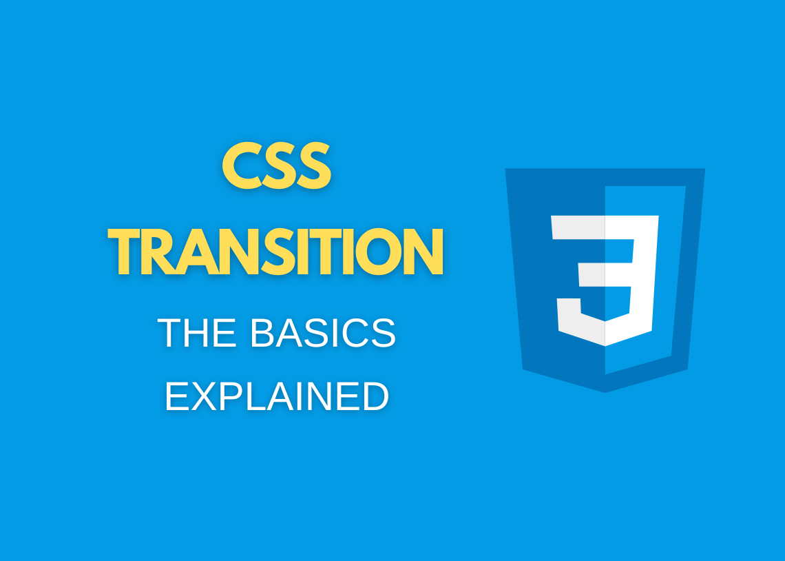 CSS Transition: The Basics Explained