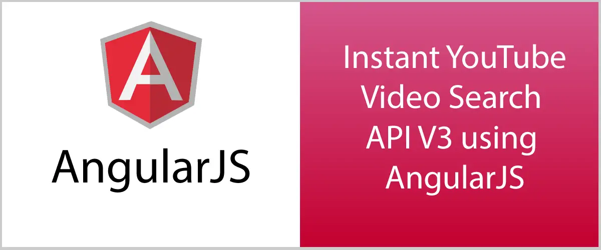 AngularJS: Instant YouTube video search API V3 Version tutorial