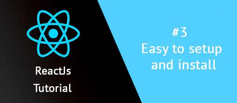 ReactJs: Eacy to setup and install (create-react-app)