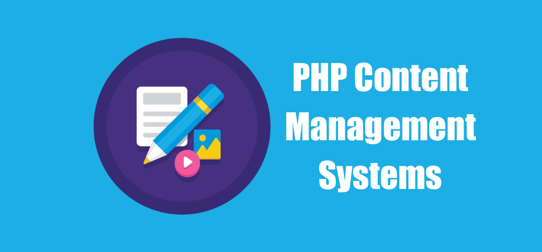 8 PHP Content Management Systems (CMS)