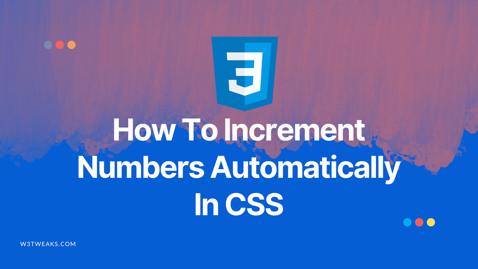 How To Increment Numbers Automatically In CSS Counters