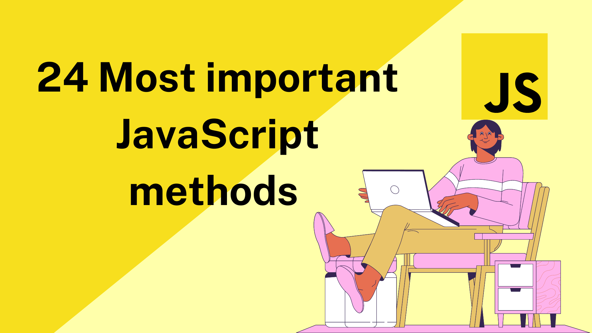 24 Most important JavaScript methods