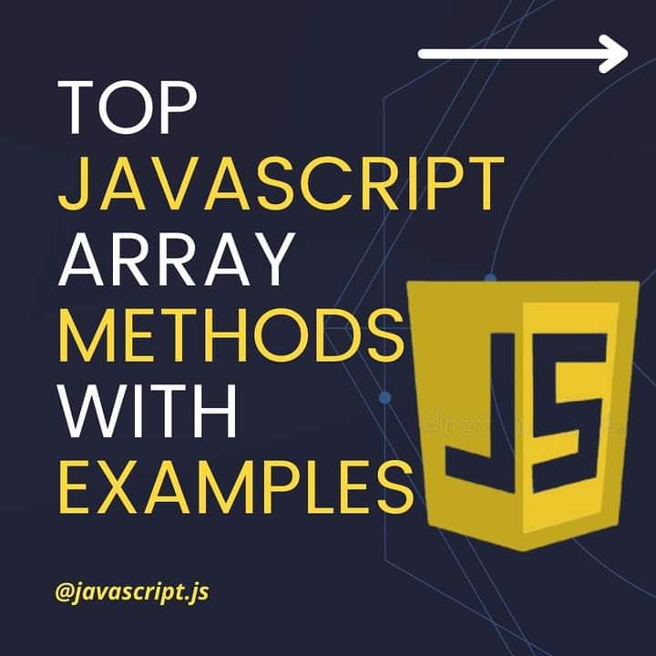 Top javascript Array Methods with Examples
