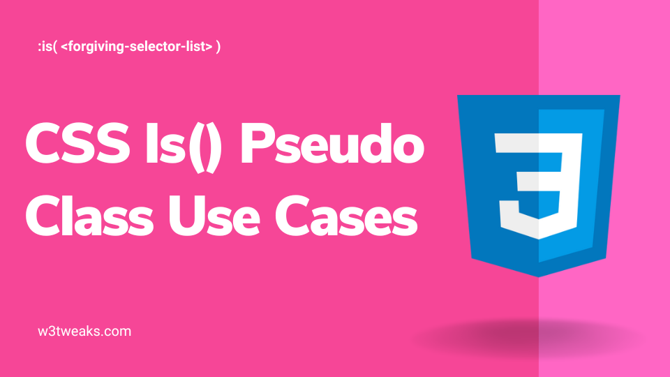 CSS :is() pseudo class use cases