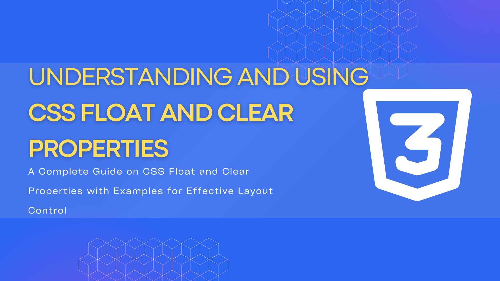 Understanding and Using CSS Float and Clear Properties