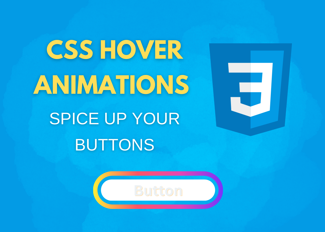 CSS Hover Animations: Spice Up Your Buttons