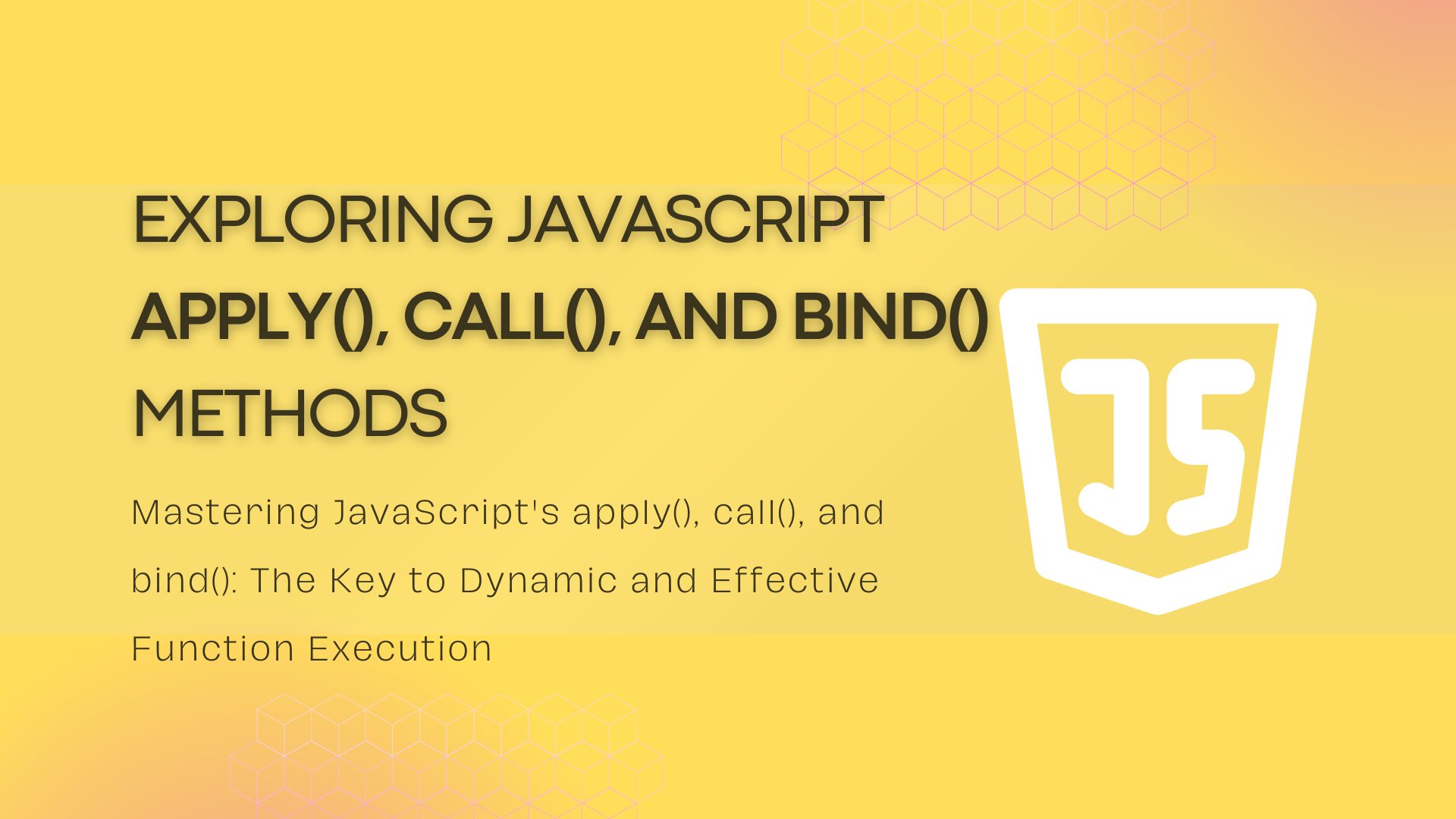 Exploring JavaScript apply(), call(), and bind() Methods: A Comprehensive Guide with Examples