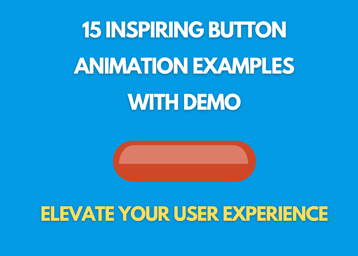 15 Inspiring Button Animation Examples with Demo: Elevate Your User Experience