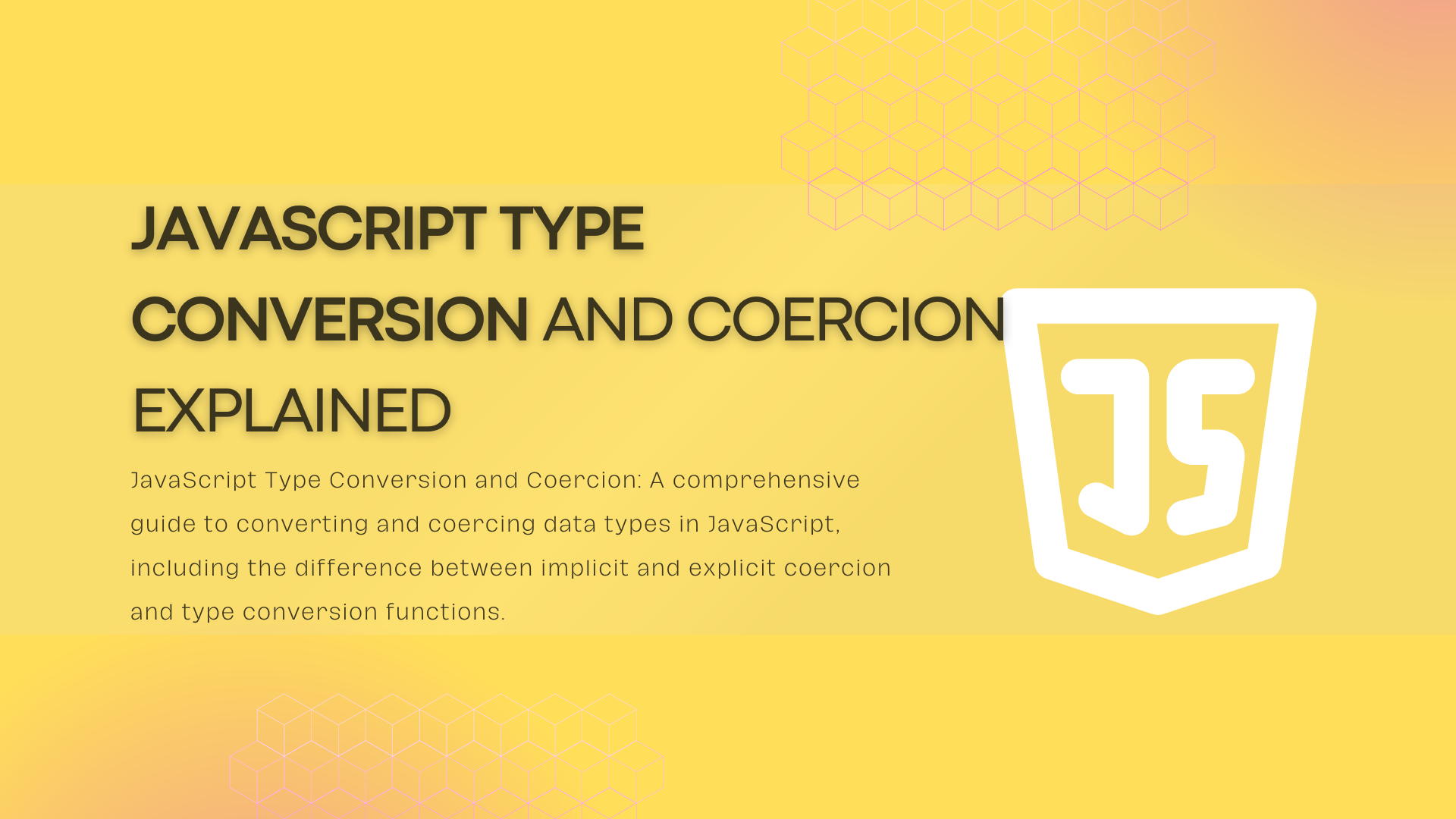 JavaScript Type Conversion and Coercion Explained