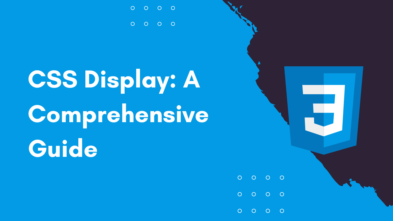CSS Display Guide